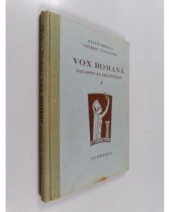 Kirjailijan Päivö Oksala käytetty kirja Vox Romana : pars prima : Cornelius Nepos, Caesar : sanasto ja selitykset