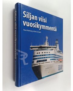 Kirjailijan Thure Malmberg käytetty kirja Siljan viisi vuosikymmentä