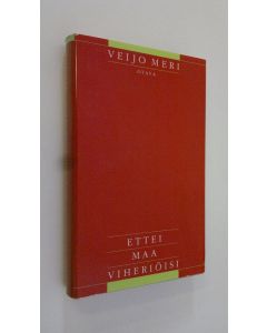 Kirjailijan Veijo Meri käytetty kirja Ettei maa viheriöisi : novelleja (ERINOMAINEN)