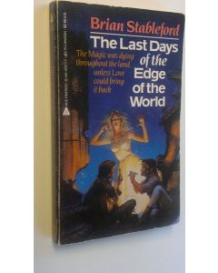 Kirjailijan Brian Stableford käytetty kirja The last days of the edge of the world