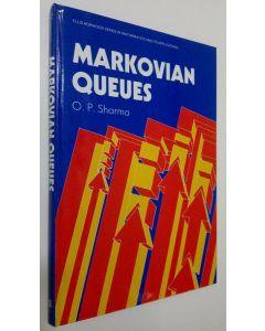 Kirjailijan O. P. Sharma käytetty kirja Markovian queues (ERINOMAINEN)