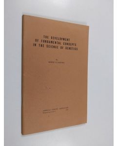 Kirjailijan Ernest Brown Babcock käytetty teos The Development of Fundamental Concepts in the Science of Genetics