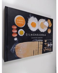 Kirjailijan Marina Ekroos käytetty kirja Silmänruokaa : löytöretki makuihin