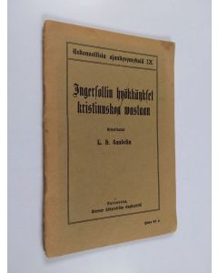 Kirjailijan L. H. Sandelin käytetty teos Ingersollin hyökkäykset kristinuskoa vastaan - esitelmä