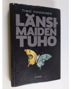 Kirjailijan Timo Vihavainen käytetty kirja Länsimaiden tuho