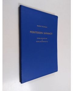 Kirjailijan Rudolf Beckman käytetty kirja Meriteiden säännöt selityksineen ja oikeustapauksineen ; Veneliikennelaki ; Veneliikenneasetus