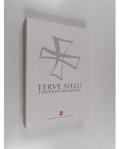 Tekijän Hannu Mustakallio  käytetty kirja Terve sielu terveessä ruumiissa : juhlakirja professori Paavo Kettusen täyttäessä 60 vuotta 27.11.2009