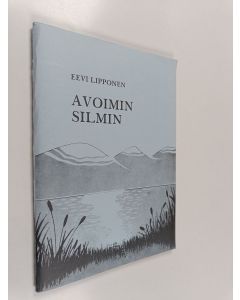 Kirjailijan Eevi Lipponen käytetty teos Avoimin silmin