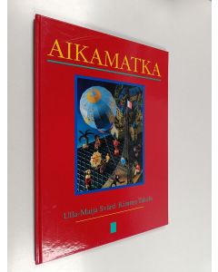 Kirjailijan Kimmo Takala & Ulla-Maija Svärd käytetty kirja Aikamatka : valokuvaseikkailu