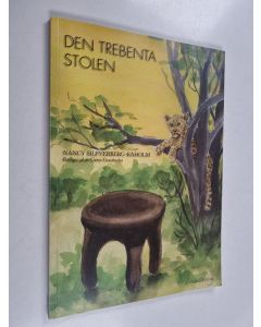 Kirjailijan Nancy Silfverberg-Råholm käytetty kirja Den trebenta stolen : glimtar från trettio år i missionens tjänst