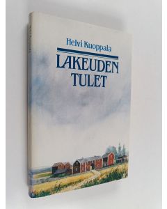 Kirjailijan Helvi Kuoppala käytetty kirja Lakeuden tulet