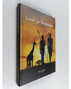 Kirjailijan Olli Anttila käytetty kirja Lion ja Bagheera