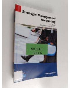 Kirjailijan Zahirul Hoque käytetty kirja Strategic management accounting : concepts, processes and issues