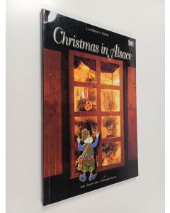 Kirjailijan Jean-Claude Colin käytetty kirja Christmas in Alsace