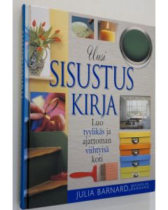 Kirjailijan Julia Barnard käytetty kirja Uusi sisustuskirja