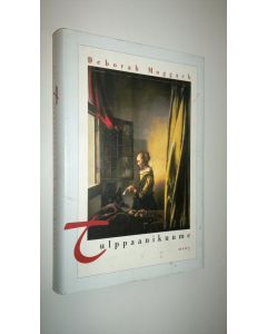 Kirjailijan Deborah Moggach käytetty kirja Tulppaanikuume