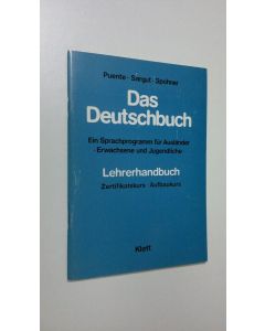 Kirjailijan Puente käytetty teos Das Deutschbuch - Lehrerhandbuch : Ein Sprachprogramm fur Ausländer