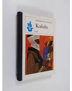 Kirjailijan Henry M. Stanley käytetty kirja Kalulu