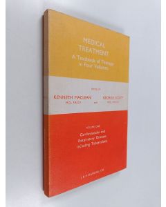 Kirjailijan Kenneth MacLean käytetty kirja Medical treatment : a textbook of therapy in four volumes, Volume 1 - Cardiovascular and respiratory diseases (including tuberculosis)