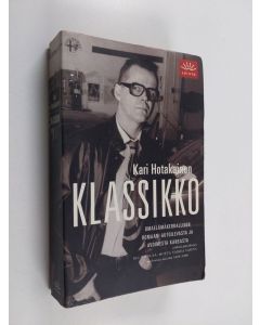 Kirjailijan Kari Hotakainen käytetty kirja Klassikko