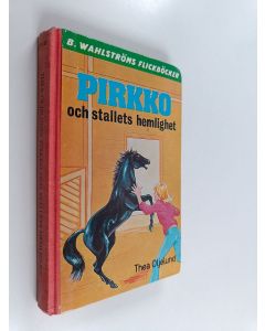 Kirjailijan Thea Oljelund käytetty kirja Pirkko och stallets hemlighet