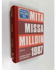 käytetty kirja Mitä missä milloin 1987 : kansalaisen vuosikirja