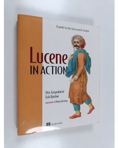 Kirjailijan Otis Gospodnetic käytetty kirja Lucene in action