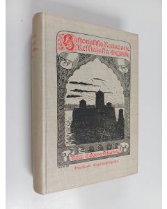 Kirjailijan C. Georg Starbäck käytetty kirja Historiallisia romaaneja keskiajalta : Engelbrekt Engelbrektinpoika 1-2