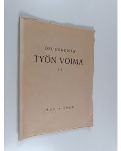 käytetty kirja Osuuskunta : Työn voima 1. 196-1946