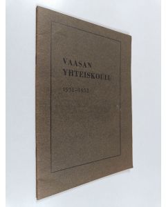 käytetty teos Vaasan yhteiskoulu 1951-1952