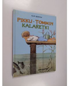 Kirjailijan Elsa Beskow käytetty kirja Pikku-Tommin kalaretki