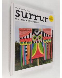 Kirjailijan Mari Savio käytetty kirja Surrur : tee oma marimekkosi (+kaavat)