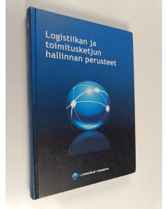 käytetty kirja Logistiikan ja toimitusketjun hallinnan perusteet