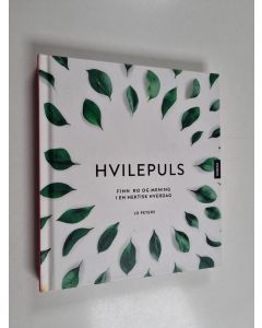 Kirjailijan Jo Peters käytetty kirja Hvilepuls : finn ro og mening i hektisk hverdag