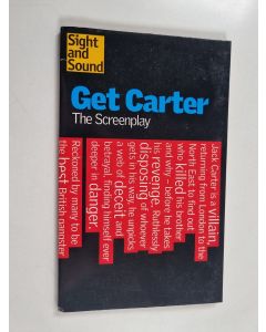 Kirjailijan Mike Hodges käytetty kirja Get Carter : a screenplay