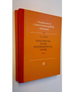 Kirjailijan G. Asser käytetty kirja Enfuhrung in die Mathematische Logik I - II