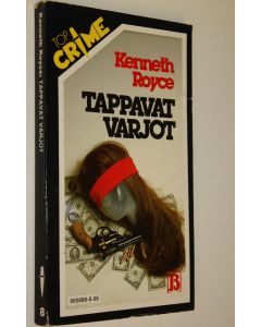 Kirjailijan Kenneth Royce käytetty kirja Tappavat varjot