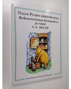 Kirjailijan A. A. Milne käytetty kirja Nalle Puhin kertomuksia : rakastetuimmat kertomukset ja runot