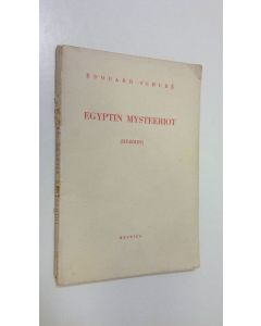 Kirjailijan Edouard Schure käytetty kirja Egyptin mysteeriot (Hermes)