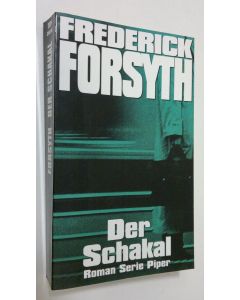 Kirjailijan Frederick Forsyth käytetty kirja Der Schakal : Roman