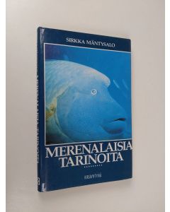 Kirjailijan Sirkka Mäntysalo käytetty kirja Merenalaisia tarinoita