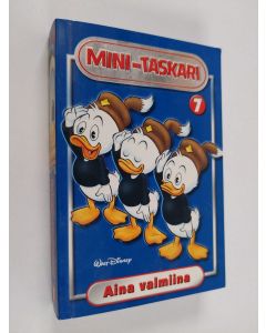 Kirjailijan Walt Disney käytetty kirja Aina valmiina