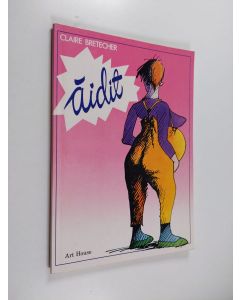 Kirjailijan Claire Bretecher käytetty kirja Äidit