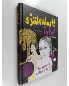 Kirjailijan Liza Haglund käytetty kirja Självklart! Inte? : en filosofibok