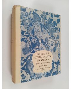 Kirjailijan Joseph Needham & Ling Wang käytetty kirja Science and Civilisation in China: Volume 2, History of Scientific Thought