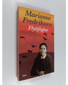 Kirjailijan Marianne Fredriksson käytetty kirja Flyttfåglar
