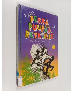 Kirjailijan Fogeli käytetty kirja Pekka Puupää retkeilee
