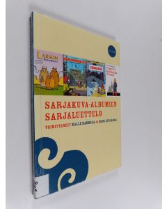 Kirjailijan Kalle Hakkola käytetty kirja Sarjakuva-albumien sarjaluettelo