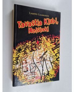 Kirjailijan Lamppu Laamanen käytetty kirja Tavastia Klubi, Helsinki