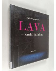 Kirjailijan Krista Launonen käytetty kirja Lava - kauhu ja himo : esiintymisopas